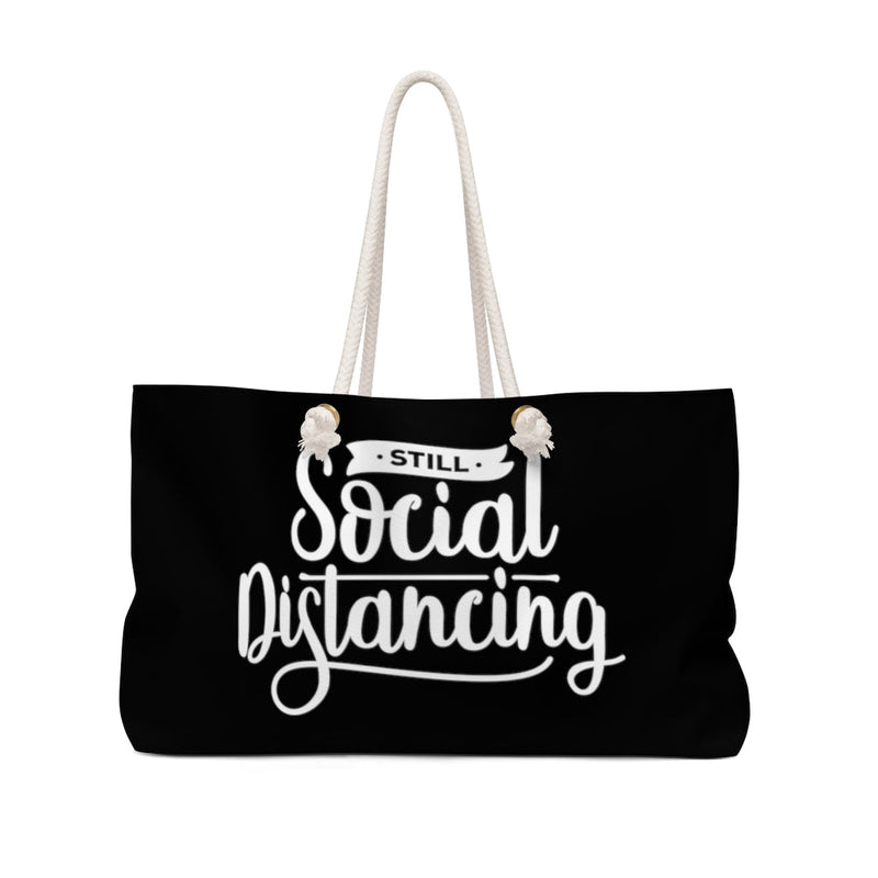 Still Social Distancing Black Weekender Bag Printify