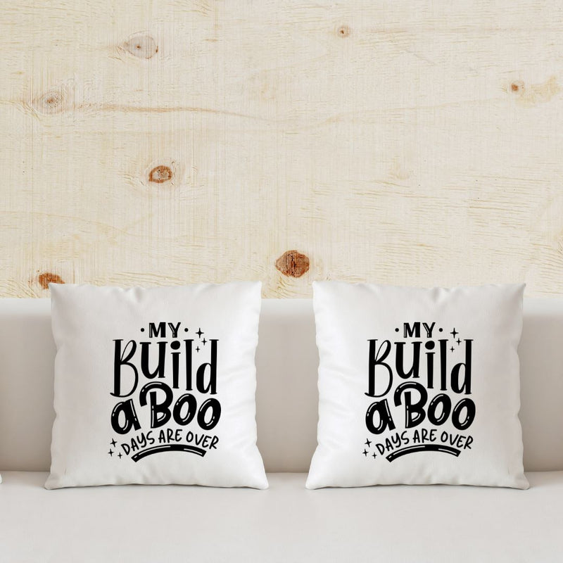 My Build A Boo Days Are Over Premium Pillow Lifestyle by Suncera