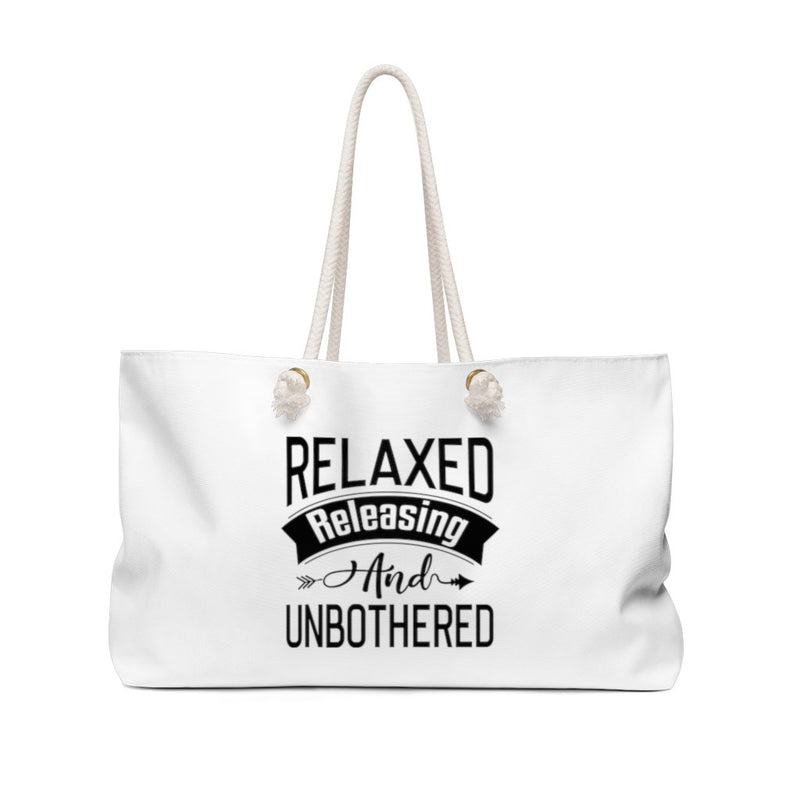 Relaxed Releasing And Unbothered Weekender Bag Printify