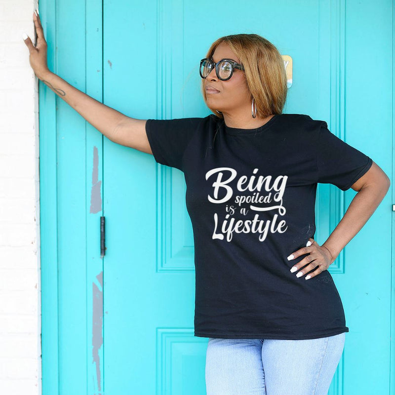 Being Spoiled Is A Lifestyle Unisex T-Shirt Lifestyle by Suncera