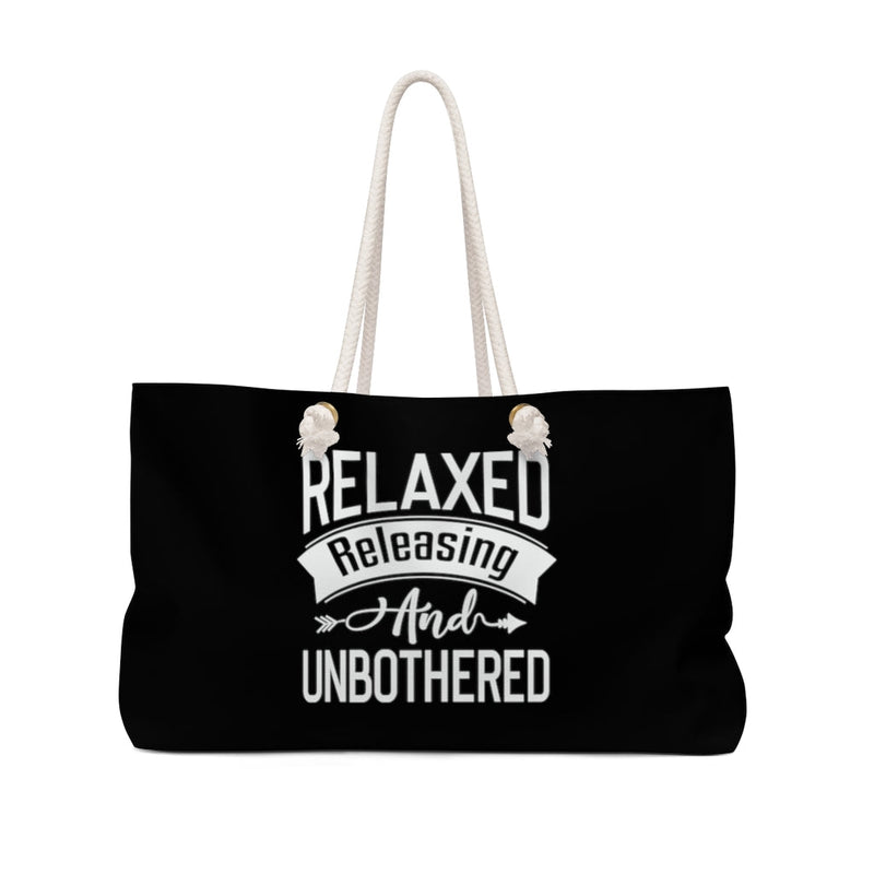 Relaxed Releasing and Unbothered Black Weekender Bag Printify