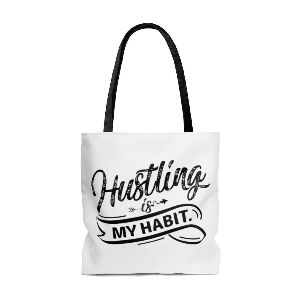 Hustling Is My Habit Tote Bag Lifestyle by Suncera