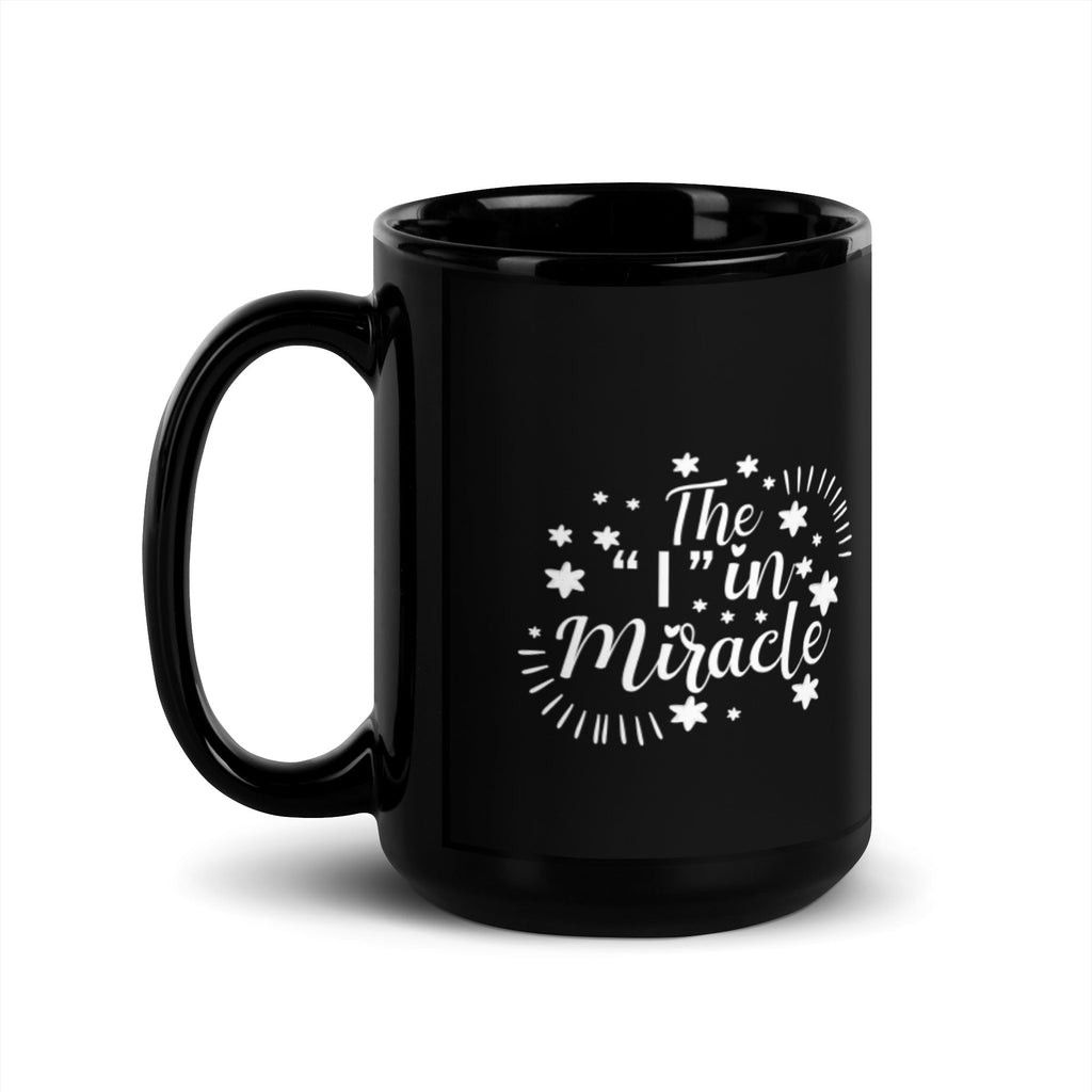 The I in Miracle 15 oz Black Glossy Mug Lifestyle by Suncera