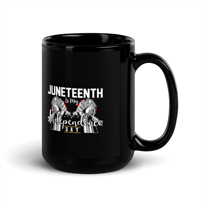 Juneteenth Is My Independence Day 15 ozBlack Glossy Mug Lifestyle by Suncera