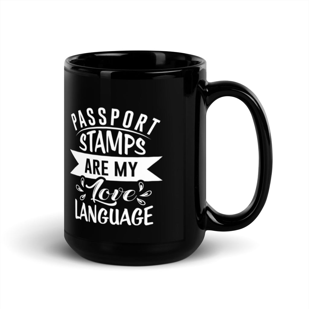 Passport Stamps Are My Love Language 15 oz Black Glossy Mug Lifestyle by Suncera