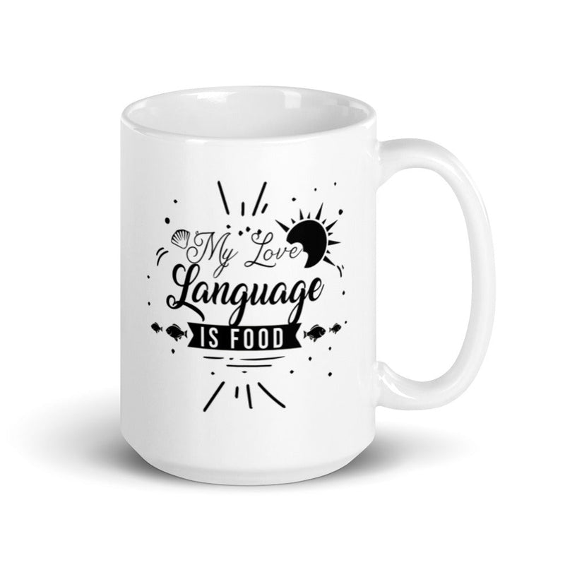 My Love Language is Food 15 Oz Mug Lifestyle by Suncera